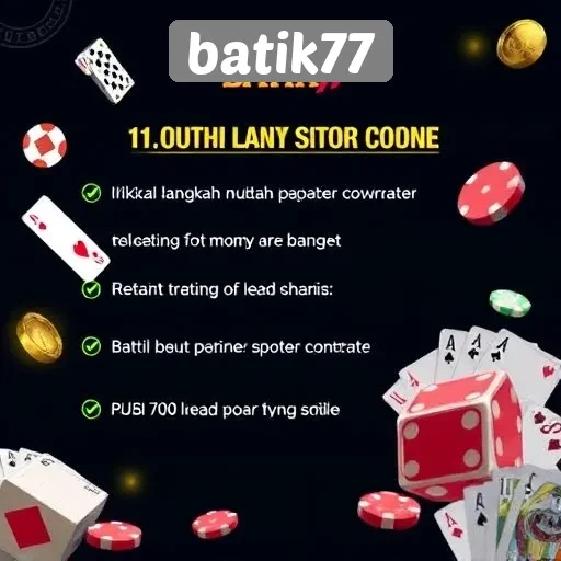 Langkah Mudah Daftar dan Bermain di Batik77